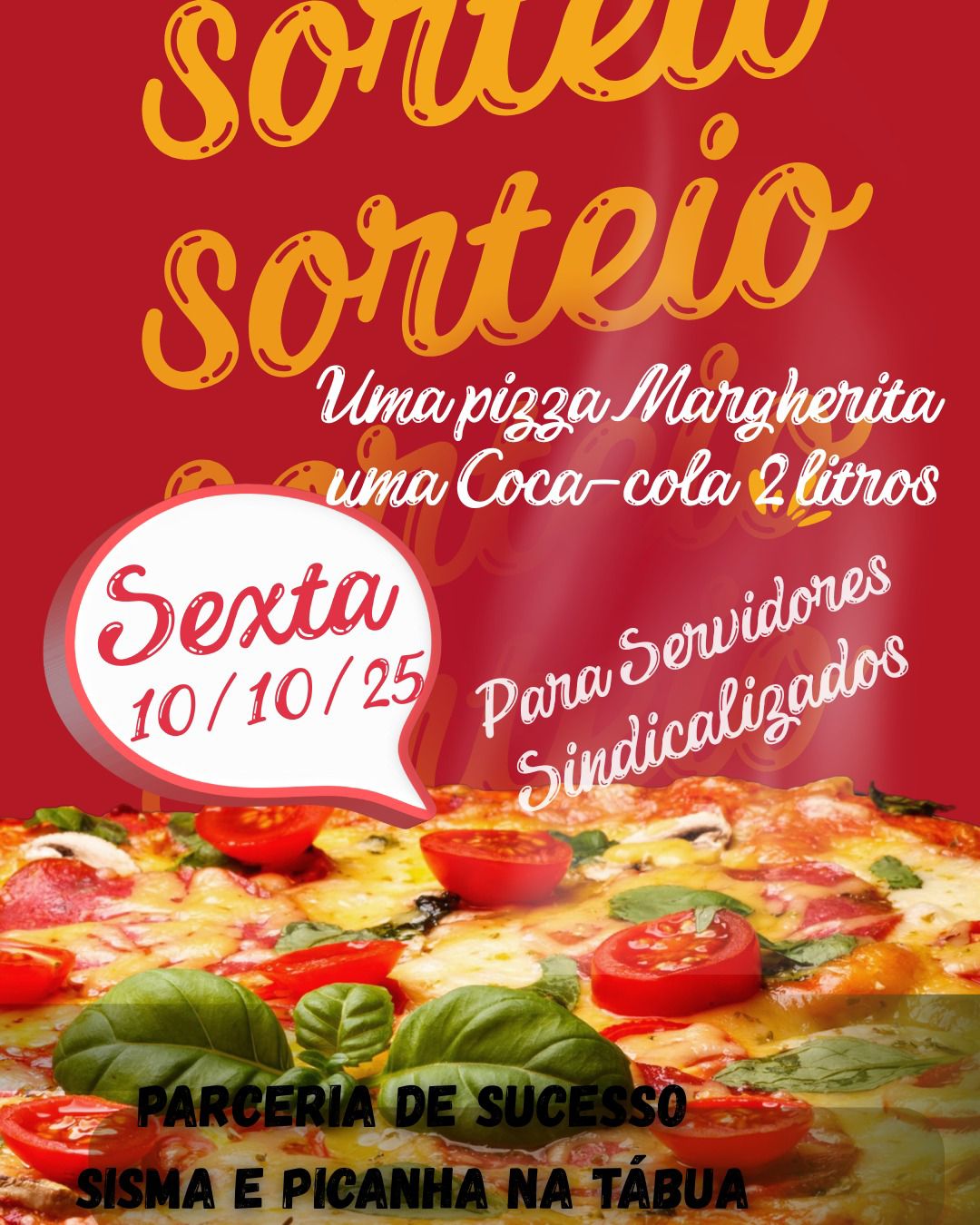 Sorteio SISMA – Olha a Pizza [atualização]